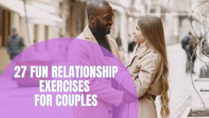 Fun Relationship Exercises For Couples